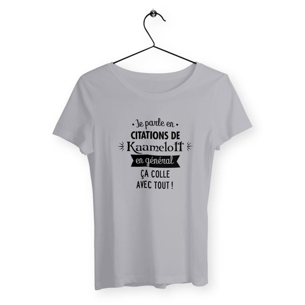 T-shirt femme - Citations de Kaamelott - #shop_name - Premium Plus