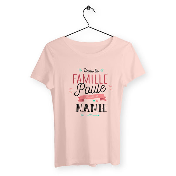 T-shirt femme - Dans la famille poule je suis la mamie - #shop_name - Premium Plus