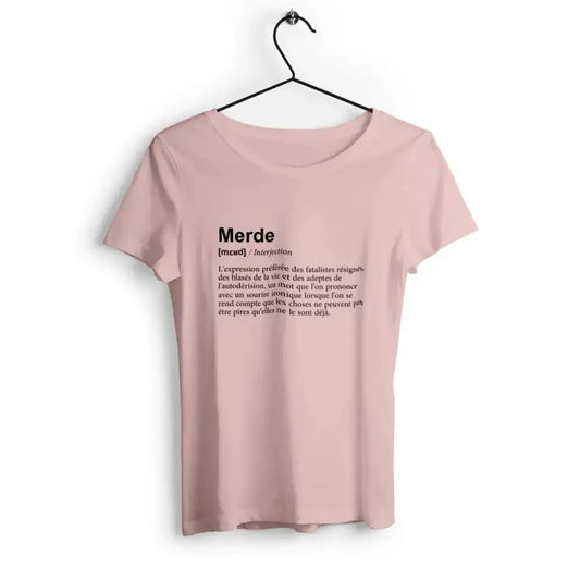 T-shirt femme avec l'inscription 'Définition merde' en typographie audacieuse et provocante, pour un style décalé et un message humoristique.