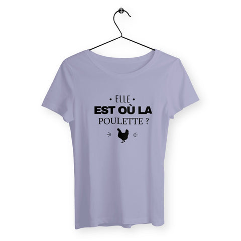 T-shirt femme - Elle est où la poulette ? - #shop_name - Premium Plus