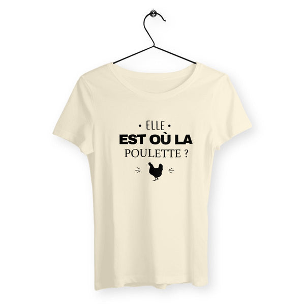 T-shirt femme - Elle est où la poulette ? - #shop_name - Premium Plus