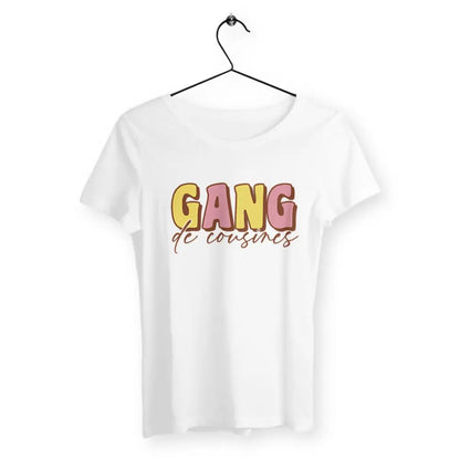 T-shirt femme avec l'inscription 'Gang de cousines', un design fun et complice, parfait pour afficher votre complicité familiale avec style.