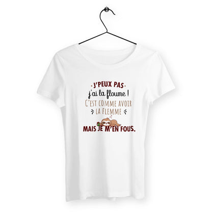T-shirt femme avec l'inscription "J'ai la floume", parfait pour celles qui aiment exprimer leur humeur décontractée avec humour. Confortable et stylé, il reflète une attitude relax et un état d’esprit zen avec une touche de fun.