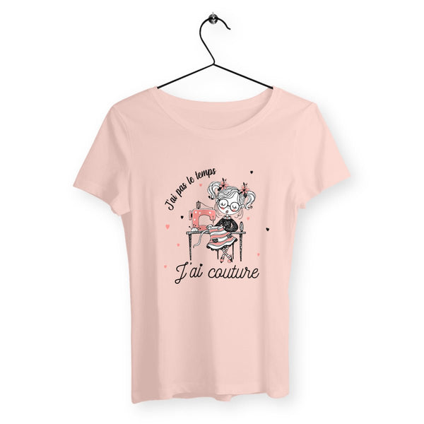 T-shirt femme - J`ai pas le temps, j`ai couture - #shop_name - Premium Plus