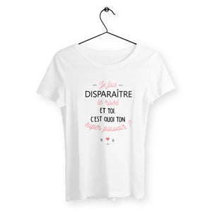 T-shirt femme - Je fais disparaître le rosé - #shop_name - Premium Plus