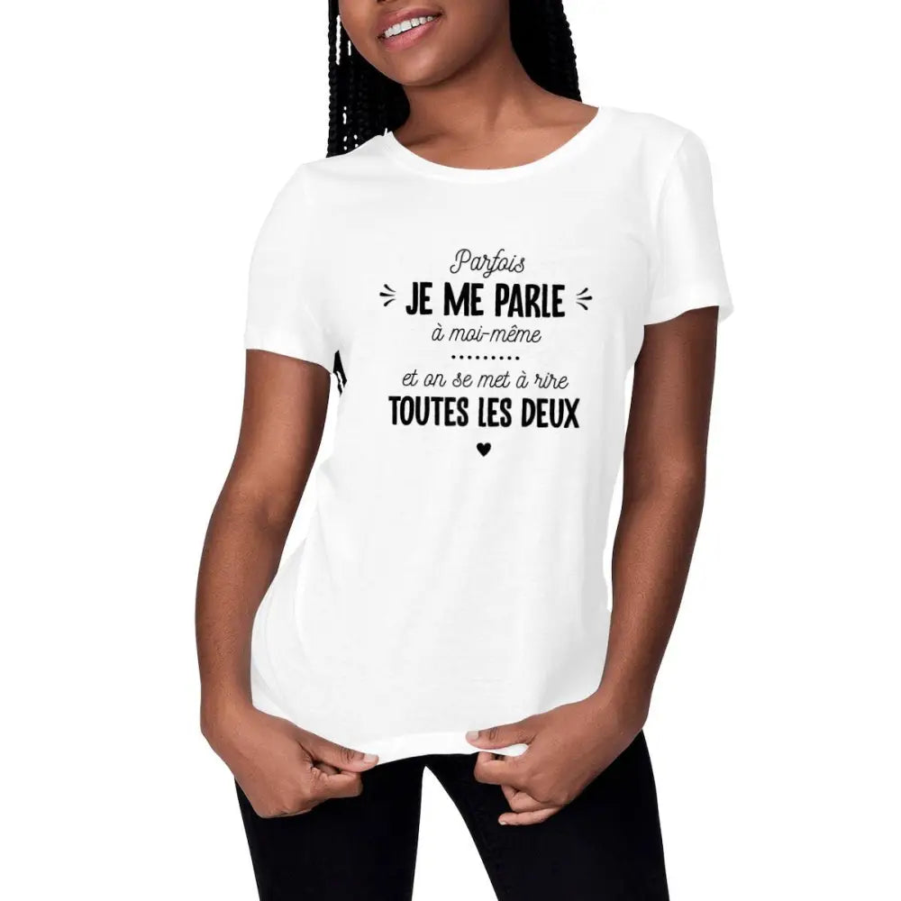 T-shirt femme - Je me parle à moi-même - #shop_name - Premium Plus
