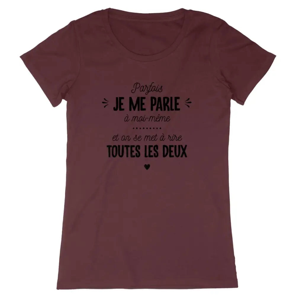 T-shirt femme - Je me parle à moi-même - #shop_name - Premium Plus