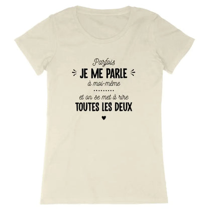 T-shirt femme - Je me parle à moi-même - #shop_name - Premium Plus