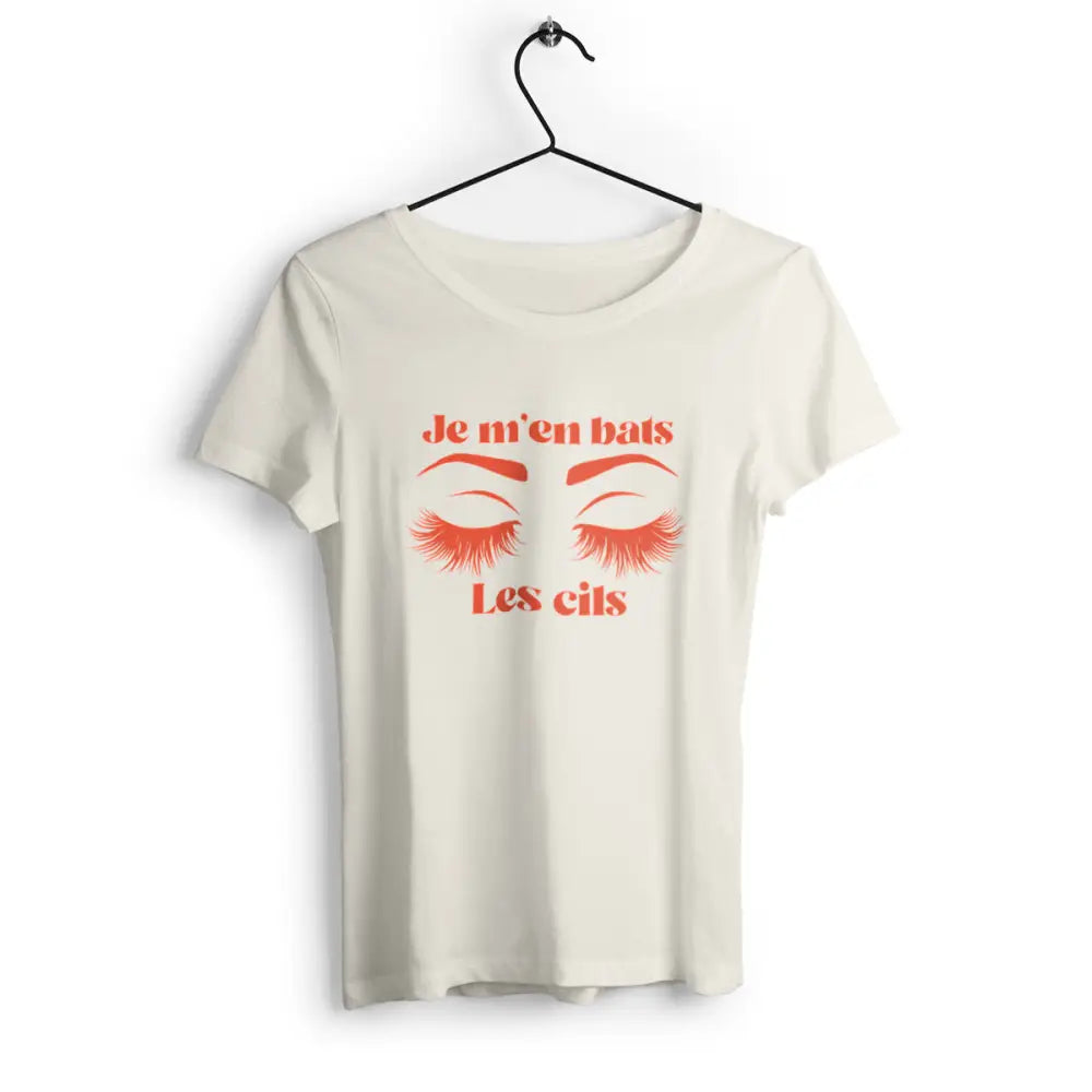 T-shirt femme Je m'en bats les cils