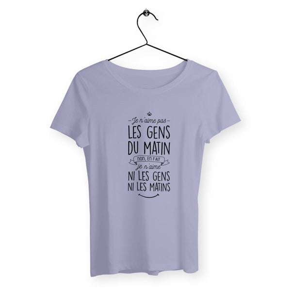 T-shirt femme - Je n'aime pas les gens du matin - #shop_name - Premium Plus