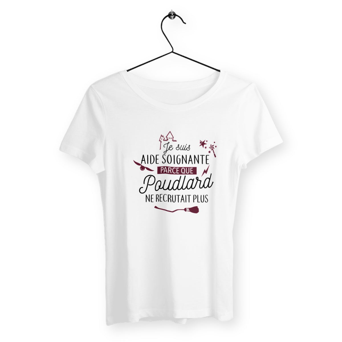 T-shirt femme - Je suis aide soignante parce que Poudlard ne recrutait plus - #shop_name - Premium Plus