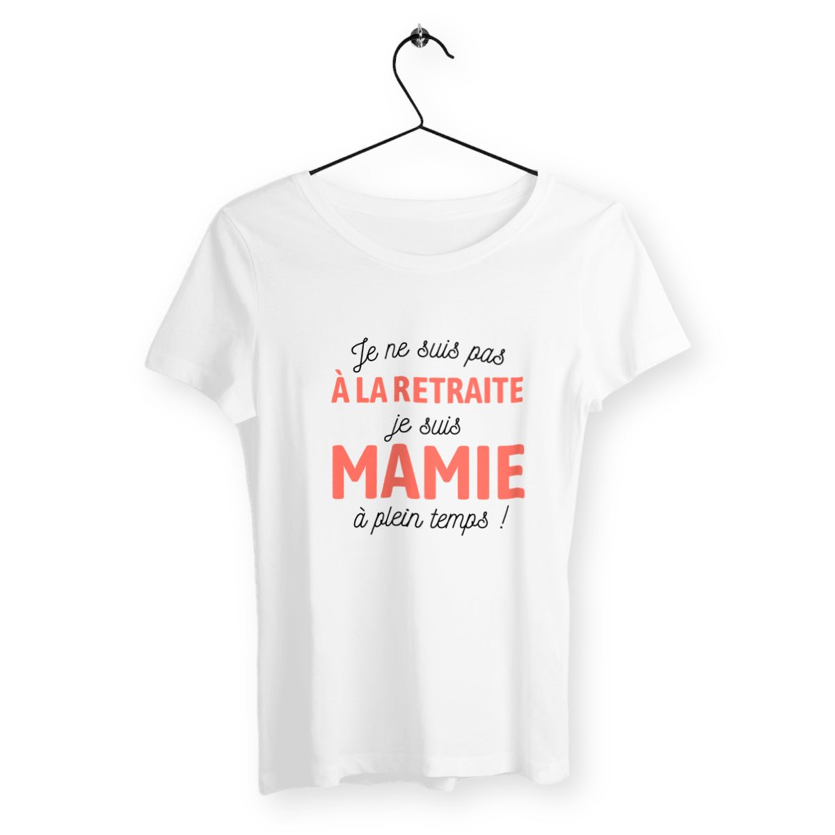 T-shirt femme - Je suis mamie à plein temps - #shop_name - Premium Plus