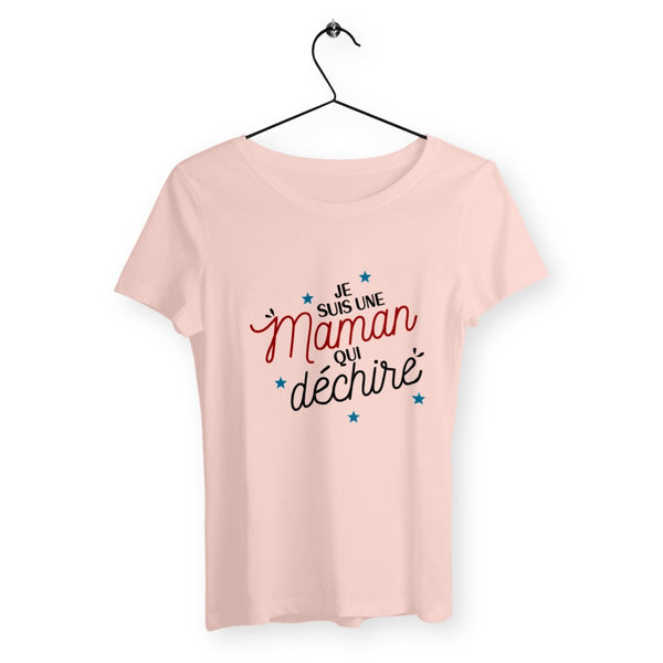 T-shirt femme - Je suis une maman qui déchire - #shop_name - Premium Plus