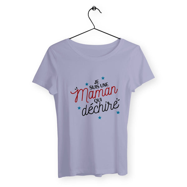 T-shirt femme - Je suis une maman qui déchire - #shop_name - Premium Plus