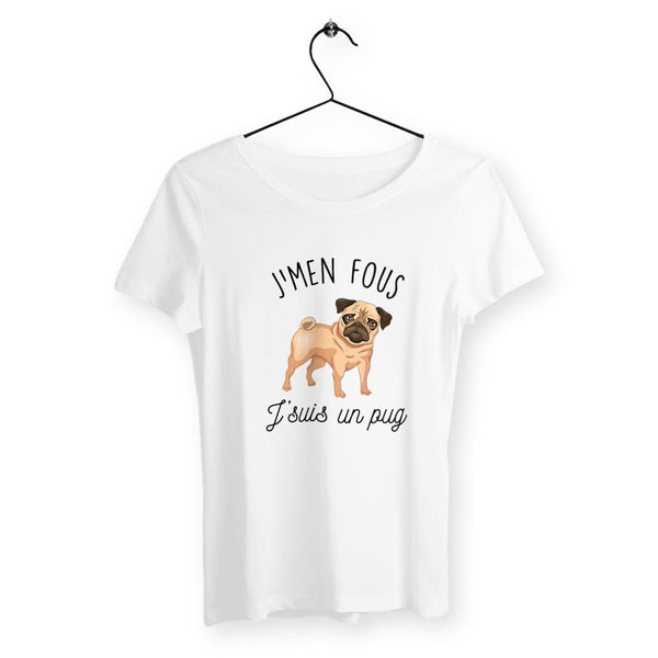 T-shirt femme - J'men fous j'suis un pug - #shop_name - Premium Plus