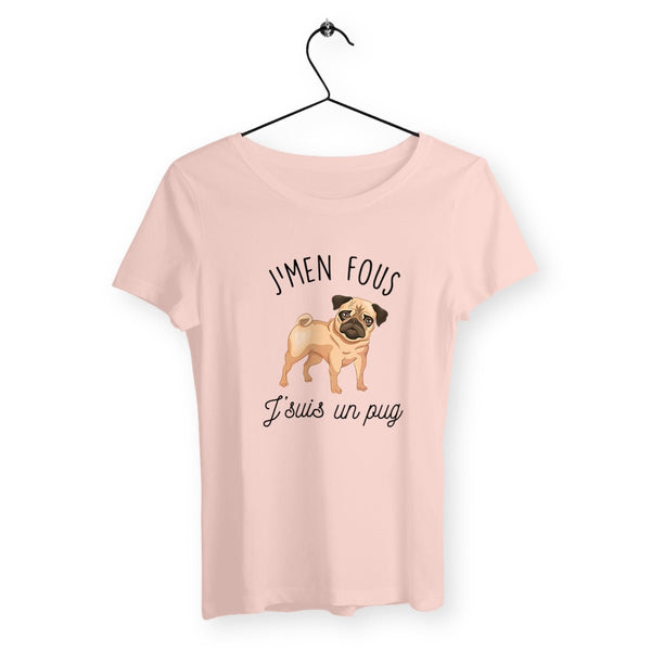 T-shirt femme - J'men fous j'suis un pug - #shop_name - Premium Plus