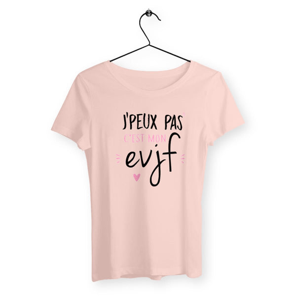 T-shirt femme - J'peux pas c'est mon evjf - #shop_name - Premium Plus