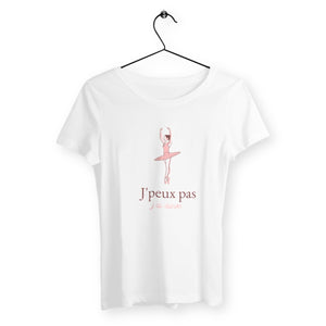 T-shirt femme - J'peux pas j'ai danse - #shop_name - Premium Plus