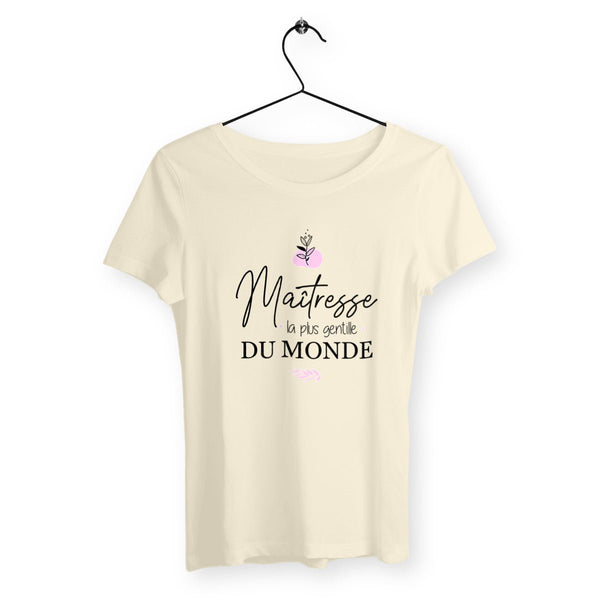 T-shirt femme - Maîtresse la plus gentille - #shop_name - Premium Plus