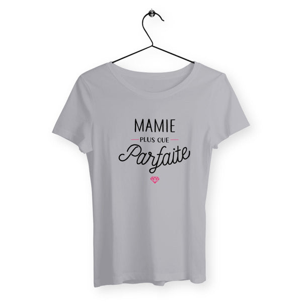 T-shirt femme - Mamie plus que parfaite - #shop_name - Premium Plus