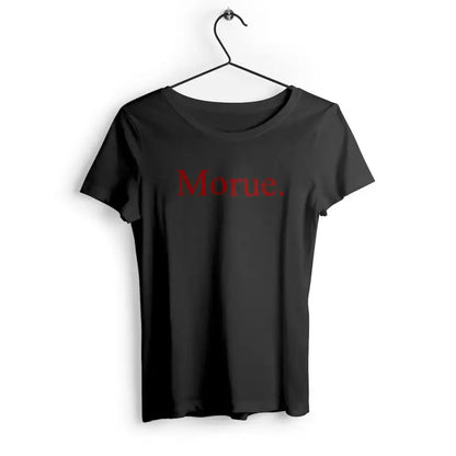 T-shirt femme avec l'inscription 'Morue' en typographie simple et audacieuse, parfait pour un look décalé et un message original.