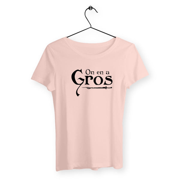 T-shirt femme - On en a gros - #shop_name - Premium Plus