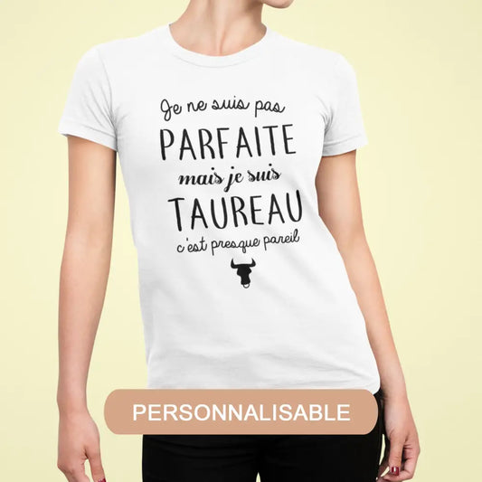 T-shirt femme Pas parfaite mais signe astrologique personnalisable - T-shirt femme
