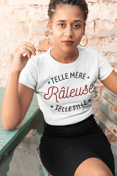 T-shirt femme - Râleuse : Telle mère, telle fille - #shop_name - Premium Plus