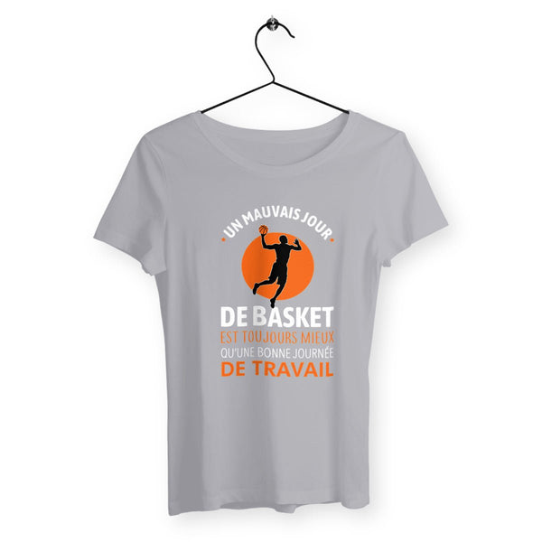 T-shirt femme - Un mauvais jour de basket - #shop_name - Premium Plus