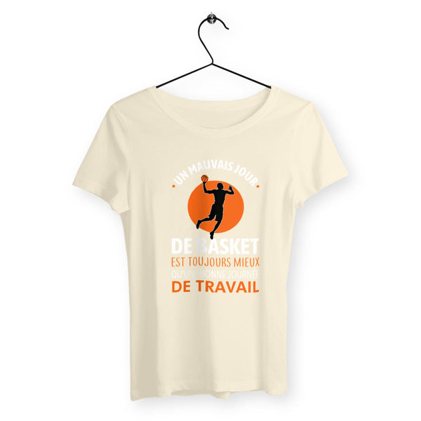 T-shirt femme - Un mauvais jour de basket - #shop_name - Premium Plus