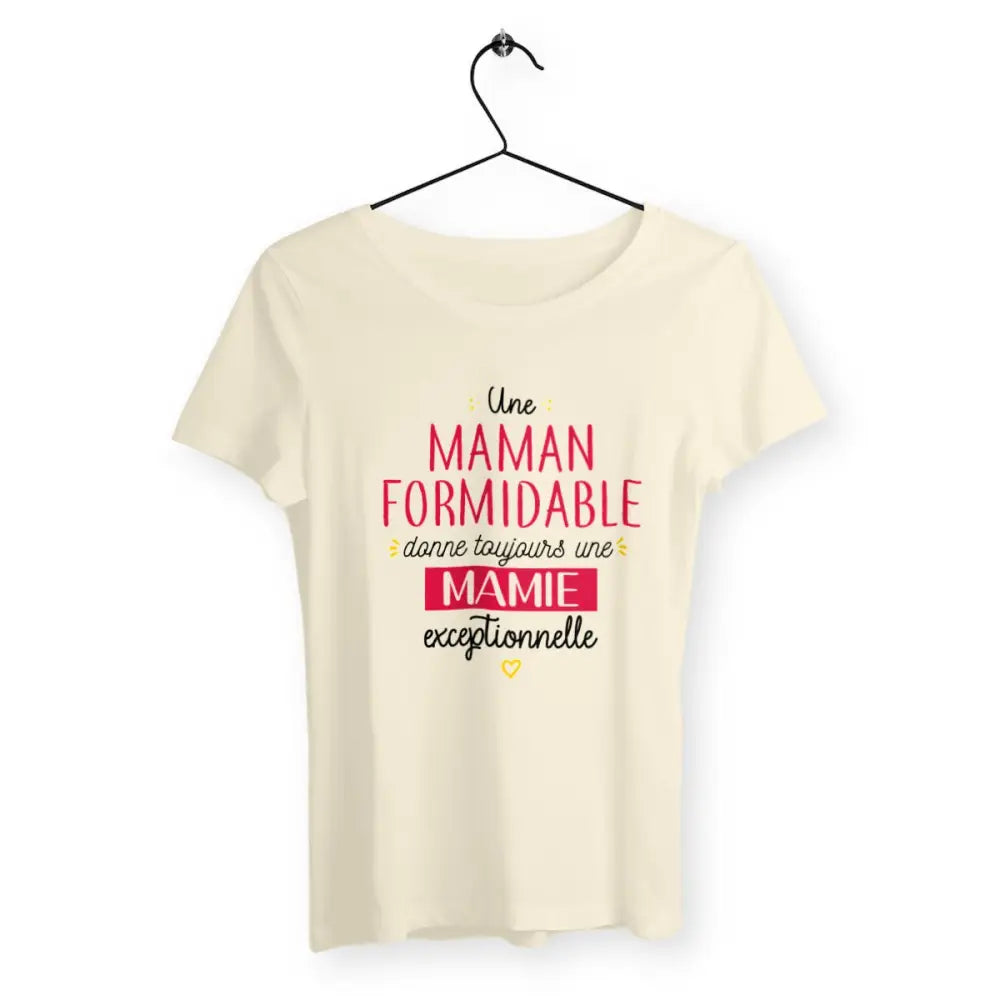 T-shirt femme - Une maman formidable donne toujours une mamie exceptionnelle - #shop_name - Premium Plus