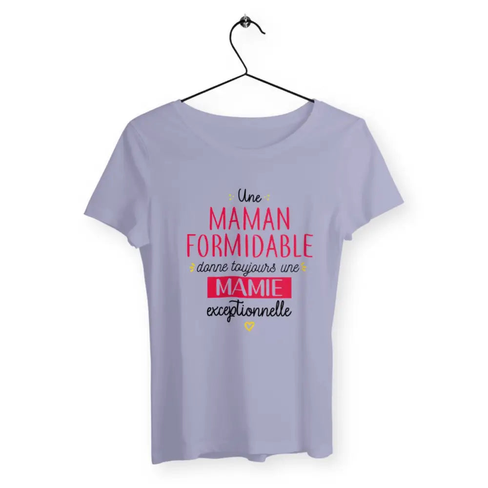 T-shirt femme - Une maman formidable donne toujours une mamie exceptionnelle - #shop_name - Premium Plus