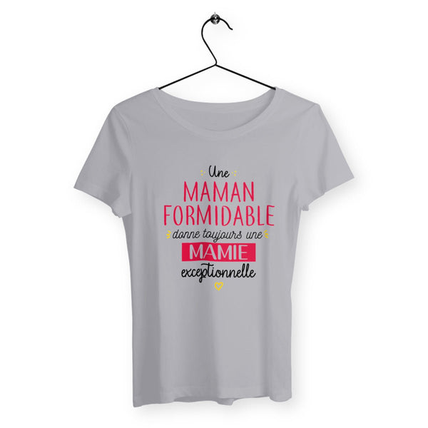 T-shirt femme - Une maman formidable donne toujours une mamie exceptionnelle - #shop_name - Premium Plus