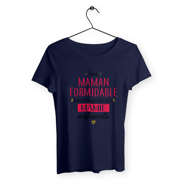 T-shirt femme - Une maman formidable donne toujours une mamie exceptionnelle - #shop_name - Premium Plus