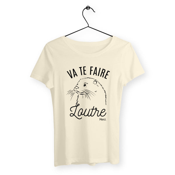 T-shirt femme - Va te faire loutre, merci - #shop_name - Premium Plus