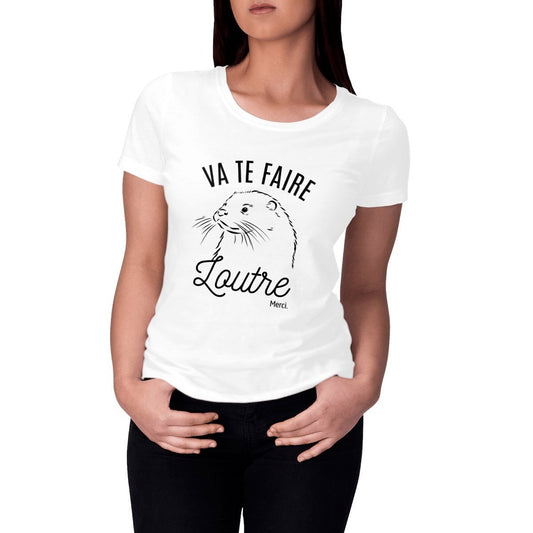 T-shirt femme avec inscription humoristique "Va te faire loutre merci" – Un jeu de mots décalé et amusant pour celles qui aiment l'ironie et les animaux. Parfait pour un look fun et original !