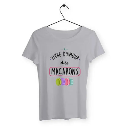 T-shirt femme Vivre d'amour et de macarons