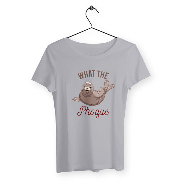 T-shirt femme - What the phoque - #shop_name - Premium Plus