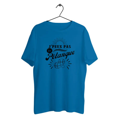 T-shirt homme en coton bio J'peux pas j'ai pétanque