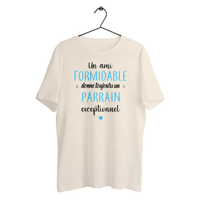 T-shirt homme en coton bio Un ami formidable donne toujours un parrain exceptionnel