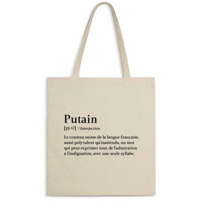 Totebag en coton biologique avec une impression type dictionnaire affichant la définition humoristique du mot "putain", sac léger de 160 g, taille unique, style argotique et éco-responsable.