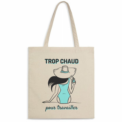 Trop chaud pour travailler Trop chaud pour travailler