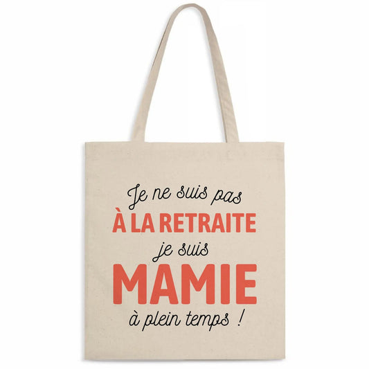 Totebag Je suis mamie à plein temps