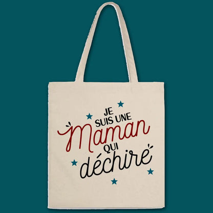 Totebag Je suis une maman qui déchire
