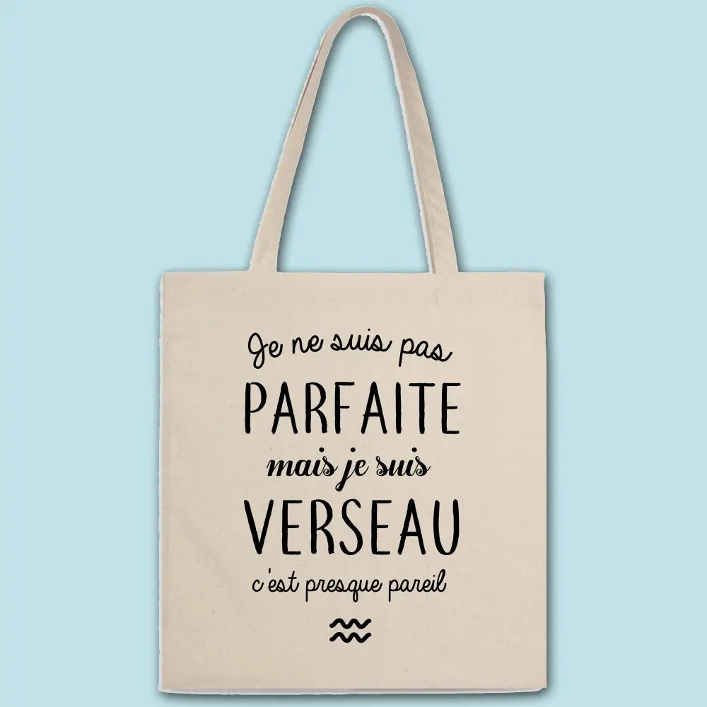 Totebag Pas parfaite mais verseau